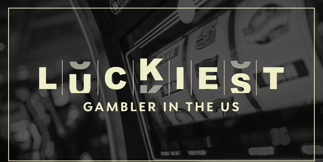 The Luckiest Gambler