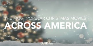 The Most Popular Christmas Movies Across America