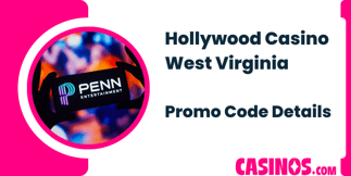 Hollywood Casino West Virginia Promo Code Details