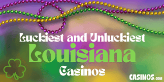 Luckiest Casinos in the State of Louisiana