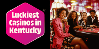 These Are the Luckiest Casinos in Kentucky, According to Reviewers