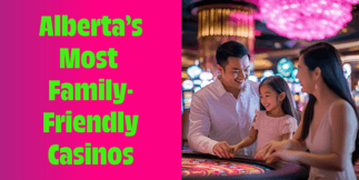Tripadvisor Says This Is the Most Family-Friendly Casino in Alberta