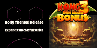 Kong 3 Slot by bet365: New Bonuses &amp; Global Market Expansion