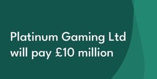 Platinum Gaming Hit With £10 Million Fine Over AML and Safer Gambling Failures