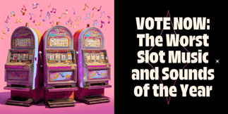 Slots Hall of Fame: The Bleeding Ears Award - Worst Sound and Music