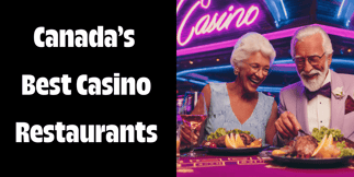 Canada’s Tastiest Casinos: Where Every Bite is a Win