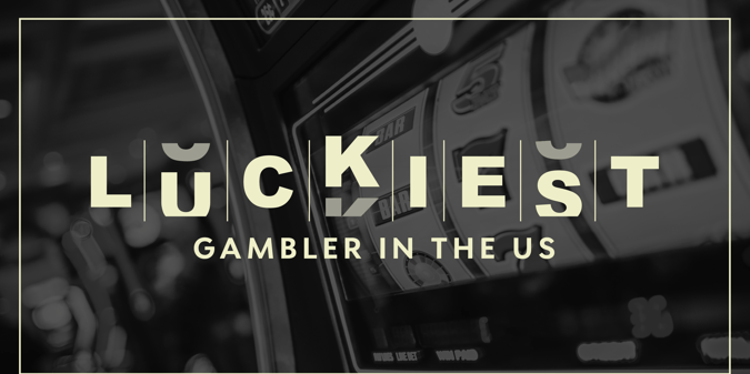 The Luckiest Gambler