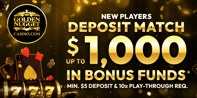 New Golden Nugget Online Casino Michigan Bonus: 100% Deposit Match $1,000