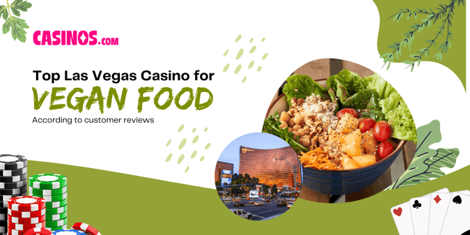 What Are The Best Casinos In Las Vegas For Vegans