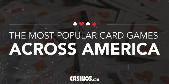 The Most Popular Card Games Across America