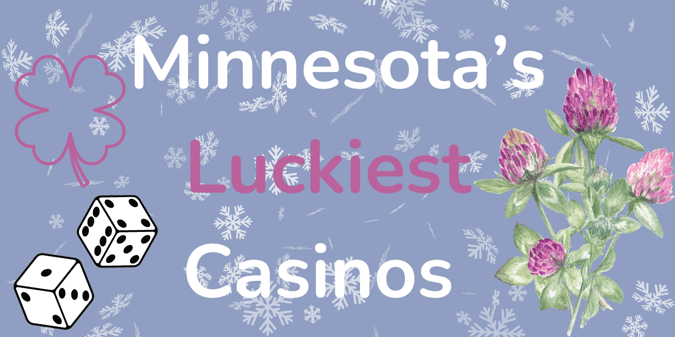 Luckiest Casinos in the State of Minnesota