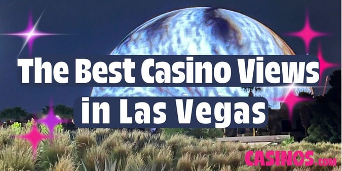 Best Casino Views in Las Vegas