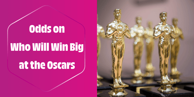 Odds on Who Will Win Big at the Oscars After Shortlists Revealed