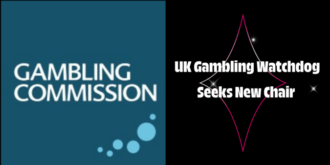 Gambling Commission Seeks New Chair Amid Major Reform Push
