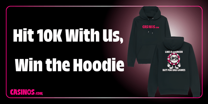 Be Our 10,000th Instagram Follower, Win a Casinos.com Hoodie