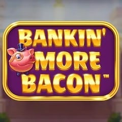 Bankin’ More Bacon