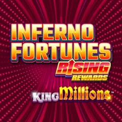 Inferno Fortunes Rising Rewards King Millions