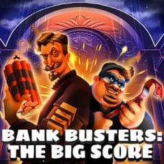 Bank Busters: The Big Score