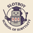 SlotBot School of Subtlety