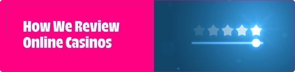 how we review casinos