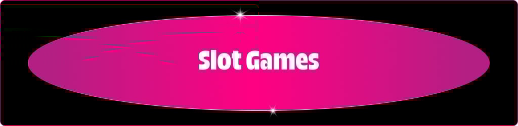 Slot Games