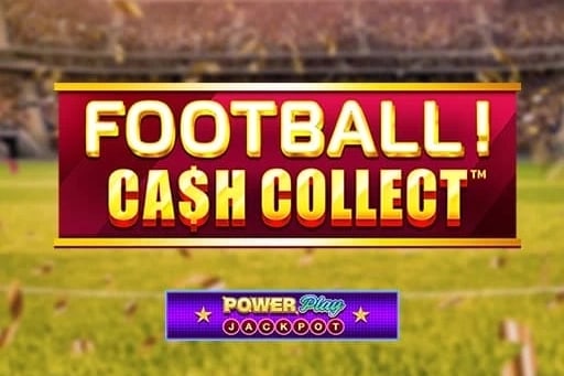 Football Cash Collect PowerPlay Jackpot Game Logo