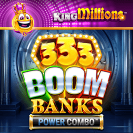 333 Boom Banks POWER COMBO King Millions Game Logo